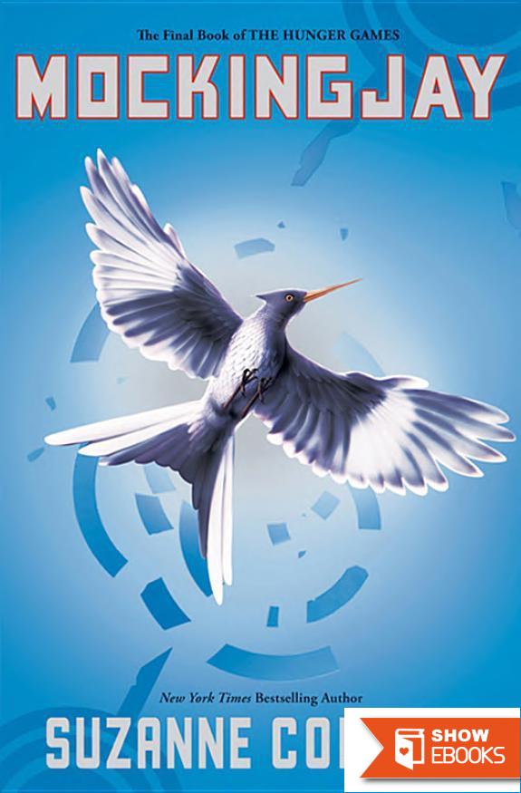 Mockingjay (The Final Book of the Hunger Games)
