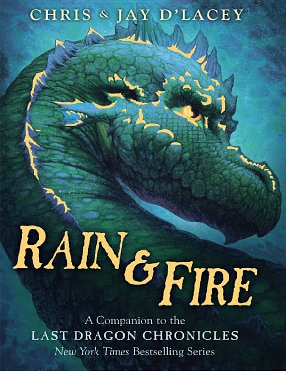 Rain & Fire: A Companion to the Last Dragon Chronicles